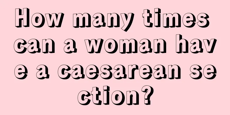 How many times can a woman have a caesarean section?