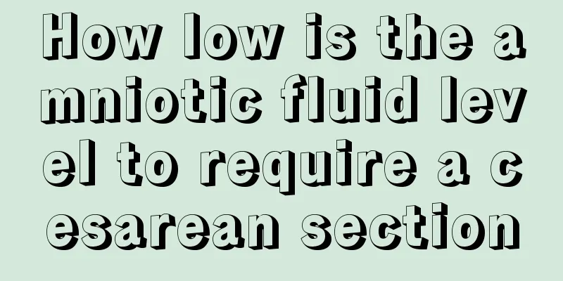 How low is the amniotic fluid level to require a cesarean section