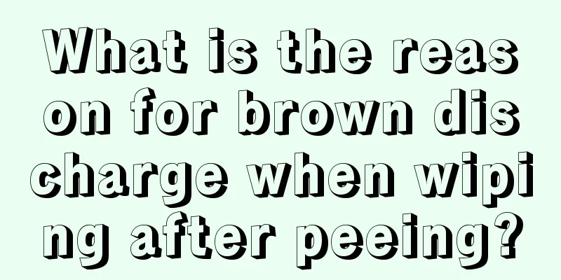 What is the reason for brown discharge when wiping after peeing?