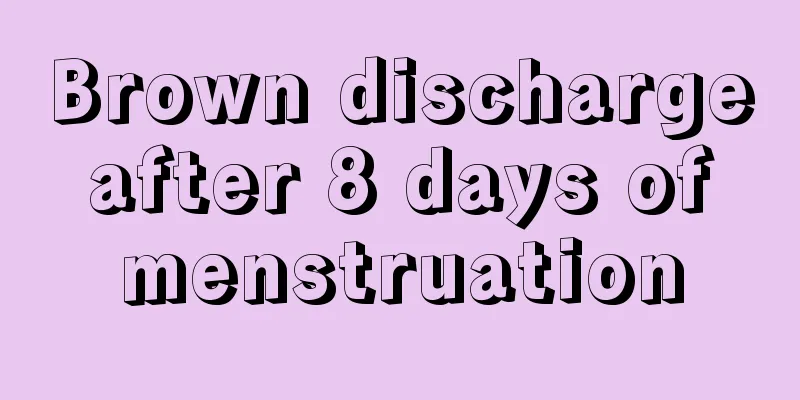 Brown discharge after 8 days of menstruation