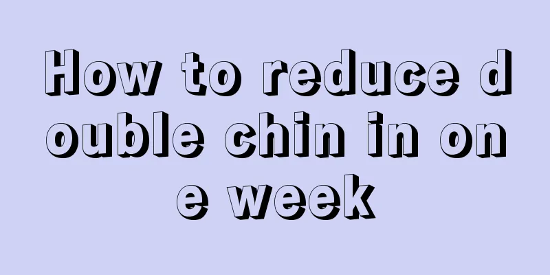 How to reduce double chin in one week