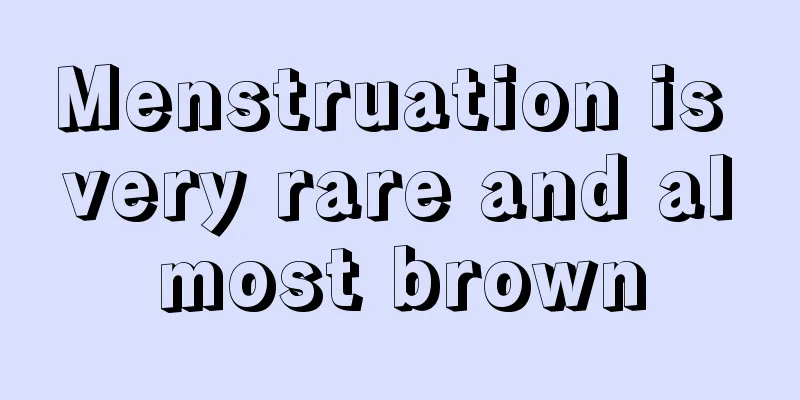 Menstruation is very rare and almost brown