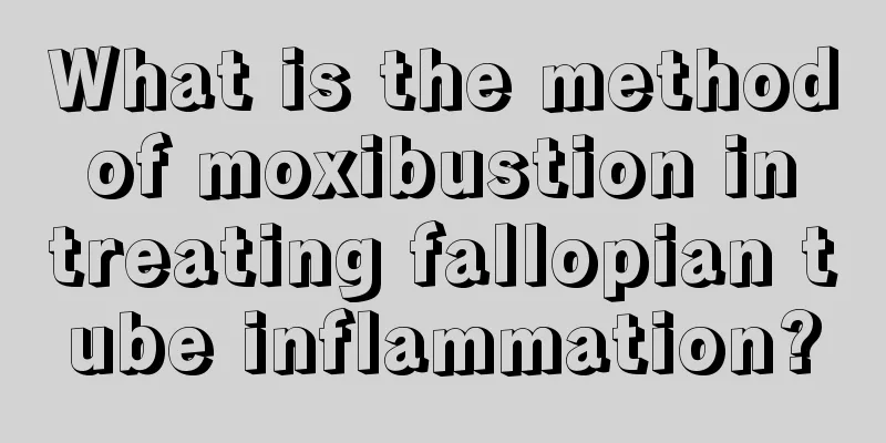 What is the method of moxibustion in treating fallopian tube inflammation?