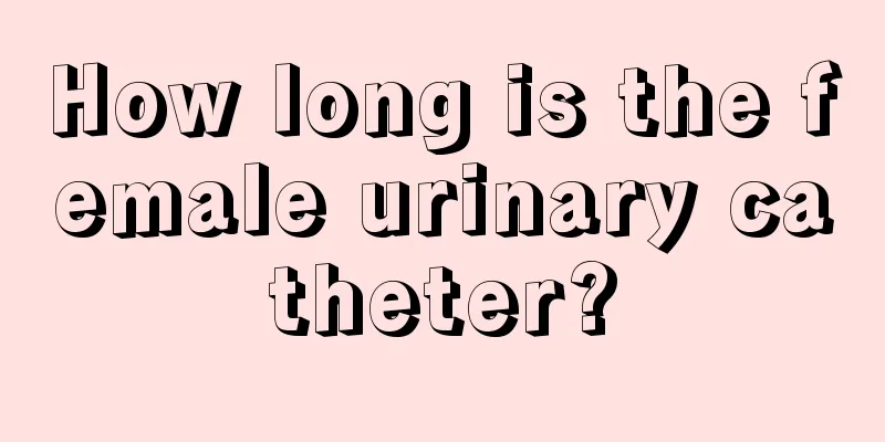 How long is the female urinary catheter?