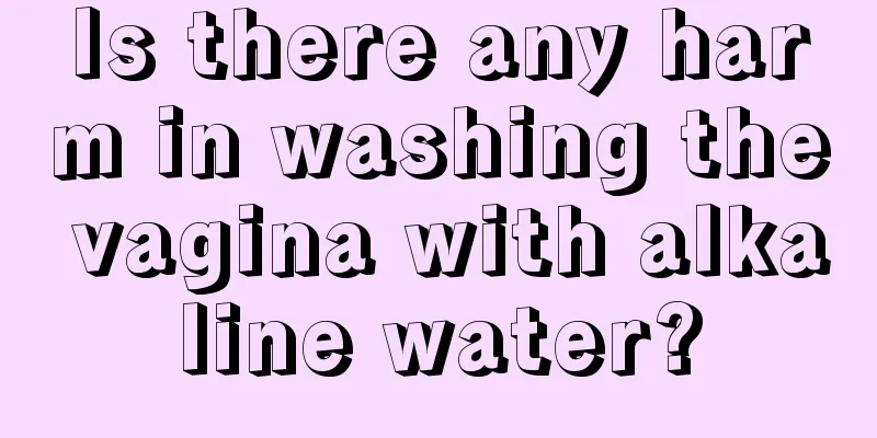 Is there any harm in washing the vagina with alkaline water?