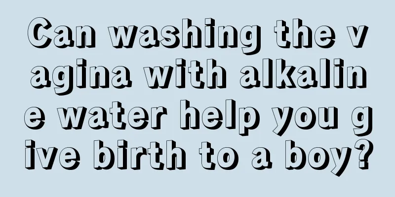 Can washing the vagina with alkaline water help you give birth to a boy?