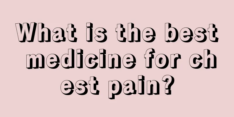 What is the best medicine for chest pain?