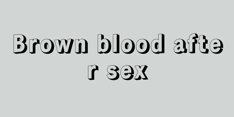 Brown blood after sex