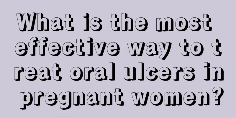 What is the most effective way to treat oral ulcers in pregnant women?