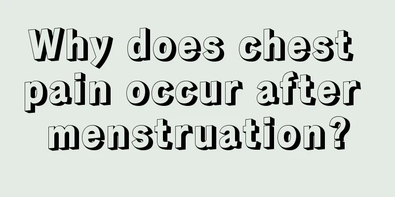 Why does chest pain occur after menstruation?