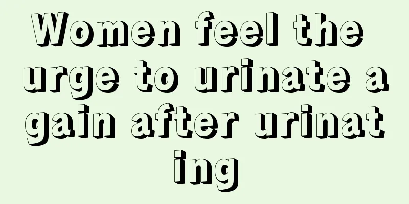 Women feel the urge to urinate again after urinating