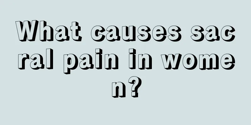 What causes sacral pain in women?