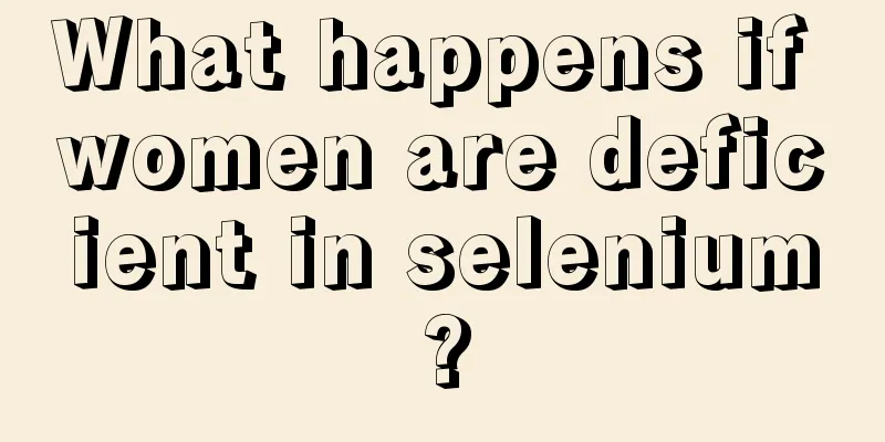 What happens if women are deficient in selenium?