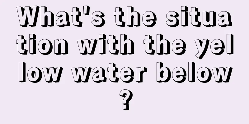 What's the situation with the yellow water below?