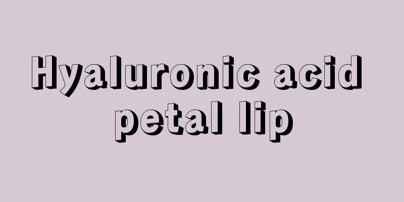 Hyaluronic acid petal lip