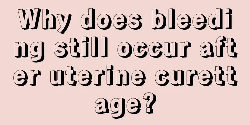 Why does bleeding still occur after uterine curettage?