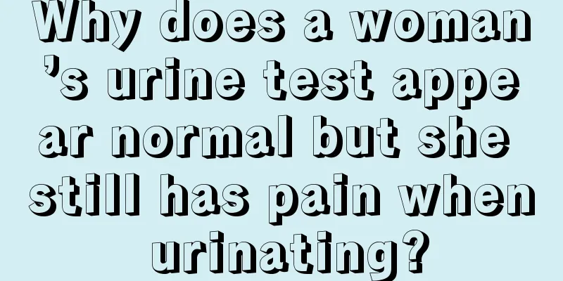 Why does a woman’s urine test appear normal but she still has pain when urinating?