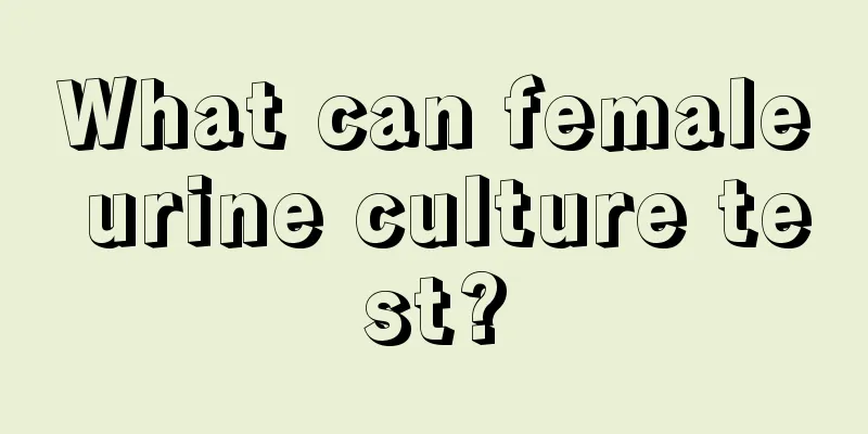 What can female urine culture test?