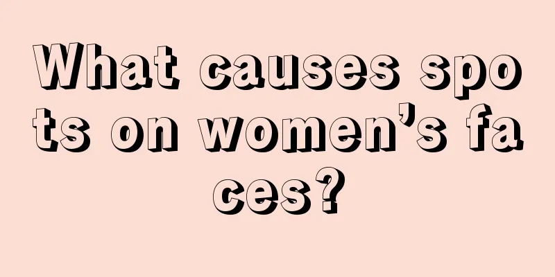 What causes spots on women’s faces?