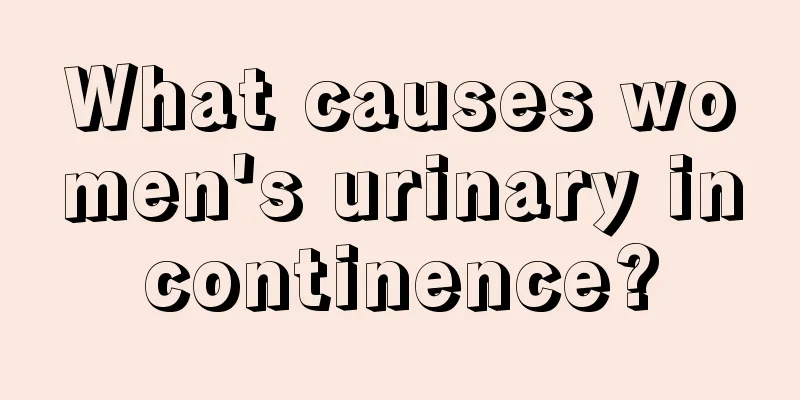 What causes women's urinary incontinence?