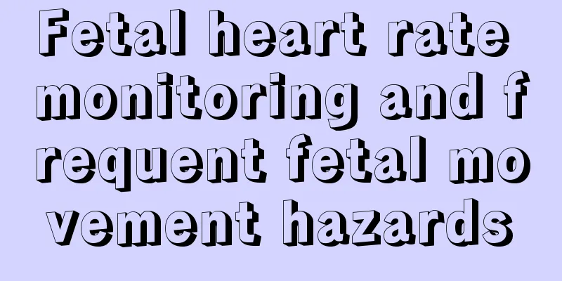 Fetal heart rate monitoring and frequent fetal movement hazards