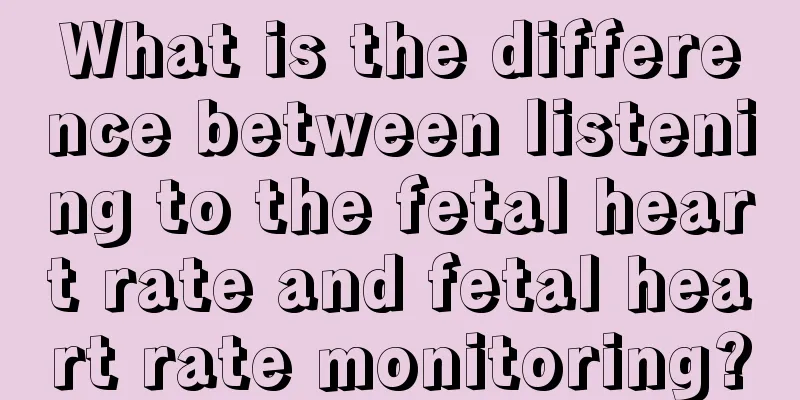 What is the difference between listening to the fetal heart rate and fetal heart rate monitoring?