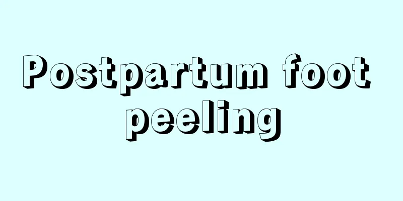 Postpartum foot peeling