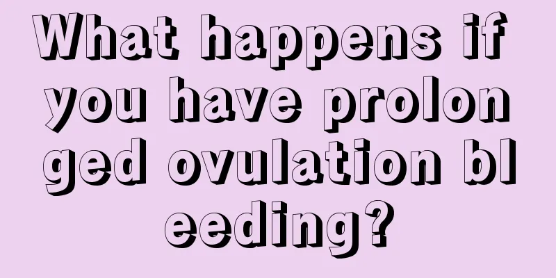 What happens if you have prolonged ovulation bleeding?