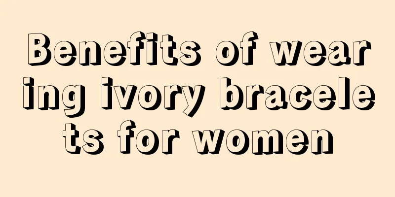 Benefits of wearing ivory bracelets for women