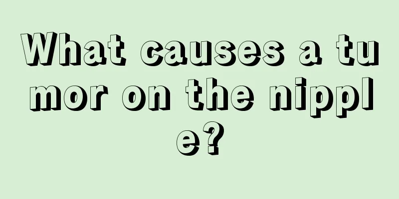 What causes a tumor on the nipple?