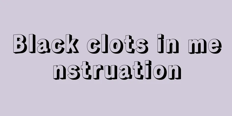 Black clots in menstruation