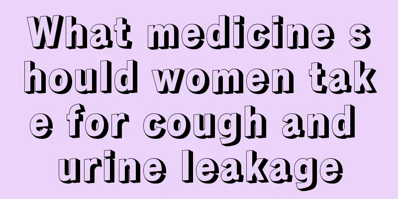 What medicine should women take for cough and urine leakage