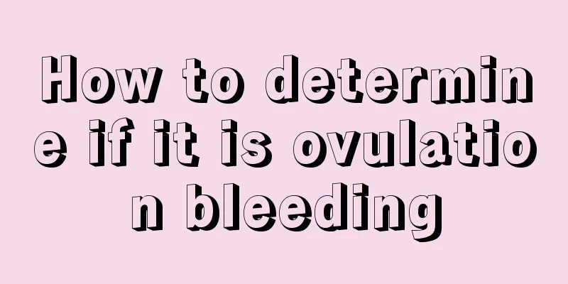 How to determine if it is ovulation bleeding