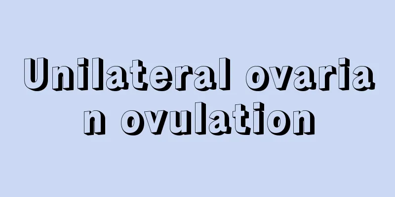 Unilateral ovarian ovulation