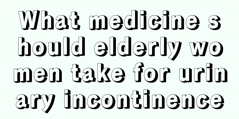 What medicine should elderly women take for urinary incontinence