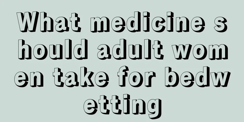 What medicine should adult women take for bedwetting