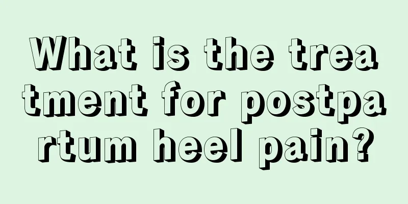 What is the treatment for postpartum heel pain?