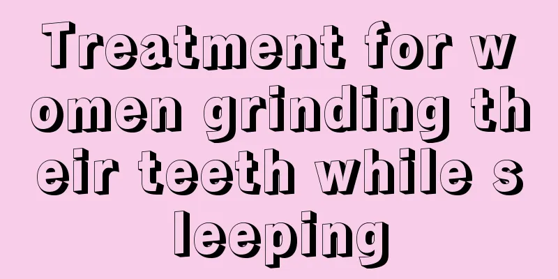 Treatment for women grinding their teeth while sleeping