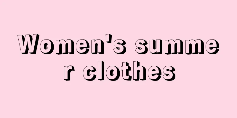 Women's summer clothes