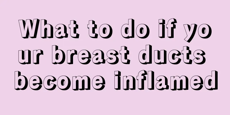 What to do if your breast ducts become inflamed