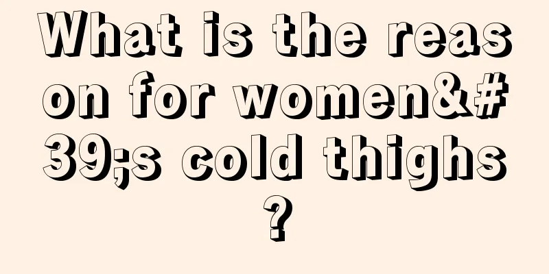 What is the reason for women's cold thighs?