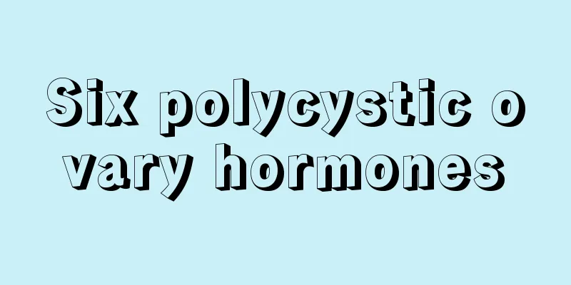 Six polycystic ovary hormones