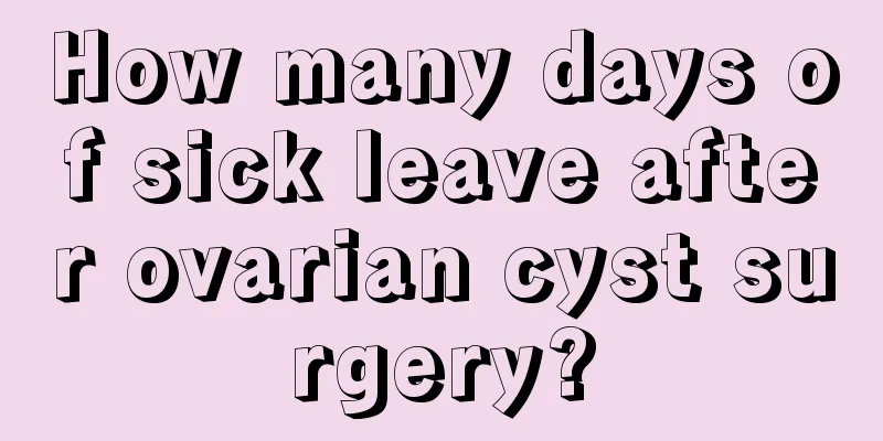 How many days of sick leave after ovarian cyst surgery?