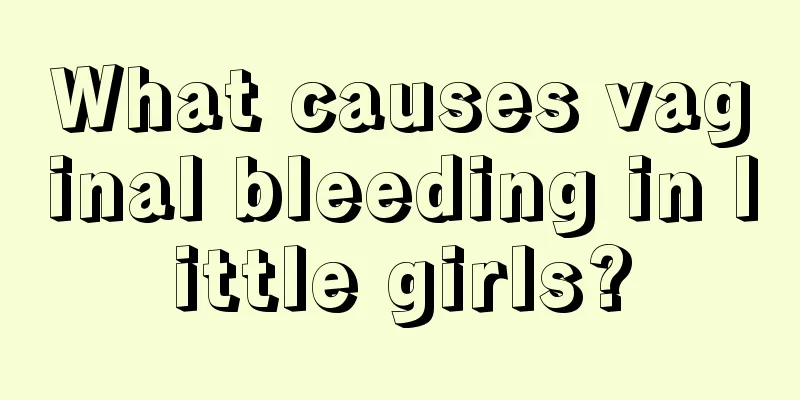 What causes vaginal bleeding in little girls?