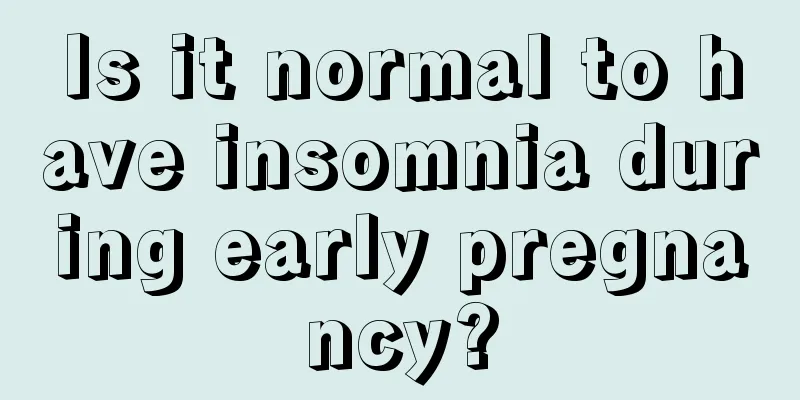 Is it normal to have insomnia during early pregnancy?