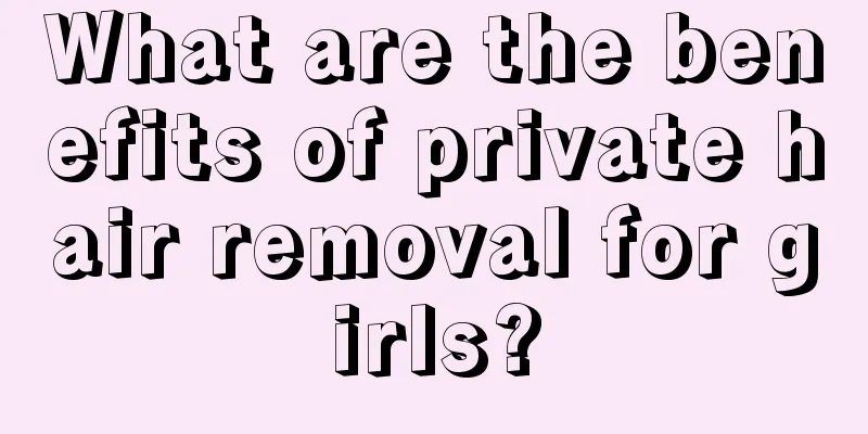 What are the benefits of private hair removal for girls?