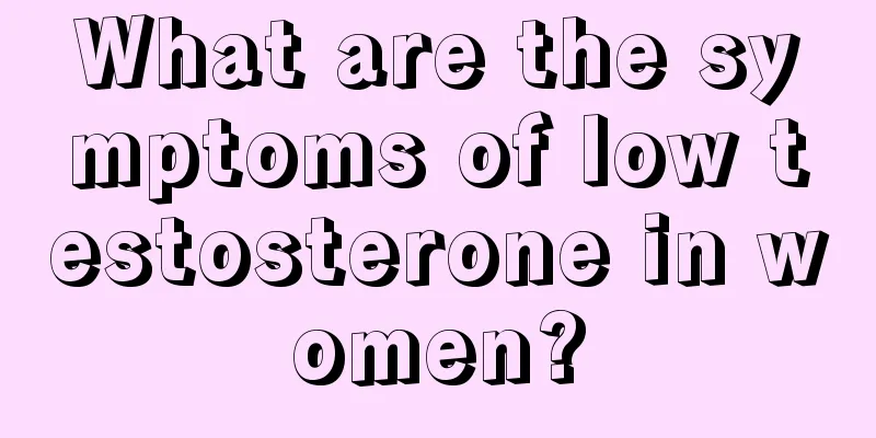 What are the symptoms of low testosterone in women?