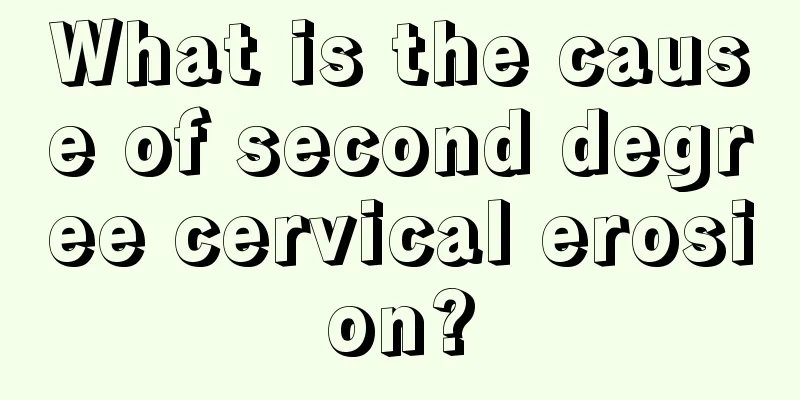 What is the cause of second degree cervical erosion?