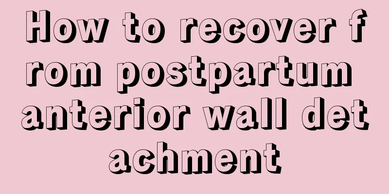 How to recover from postpartum anterior wall detachment