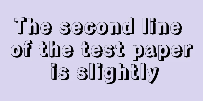 The second line of the test paper is slightly